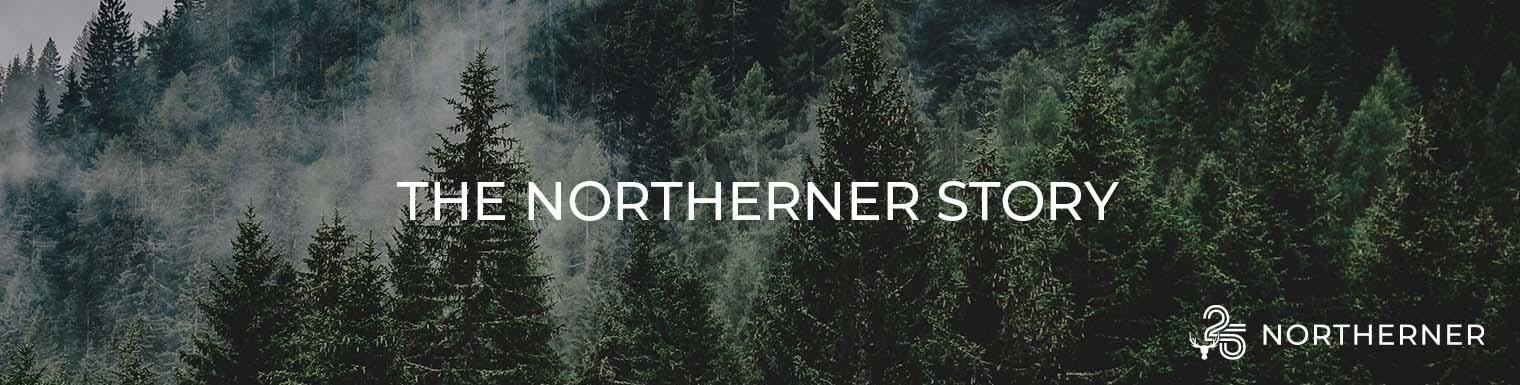 The Northerner Story