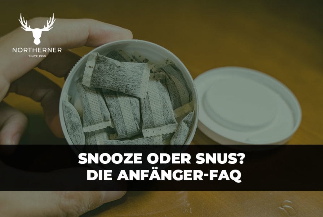 Snooze oder snus? Die Anfänger-FAQ