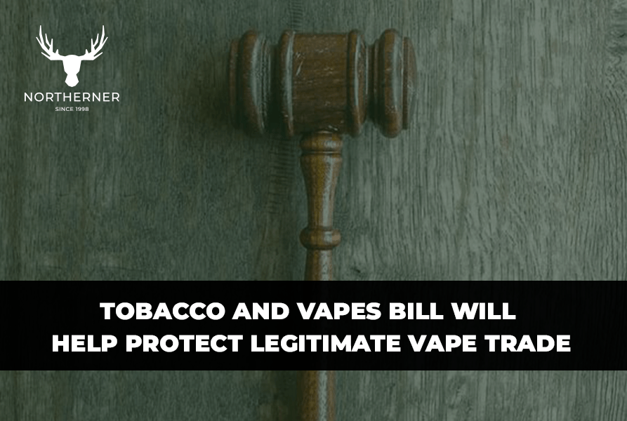 Tobacco and Vapes Bill will help protect legitimate vape trade