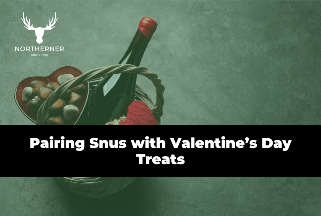 Pairing Snus with Valentine’s Day Treats