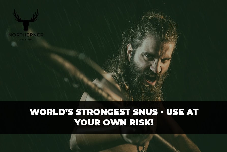 Worlds strongest snus